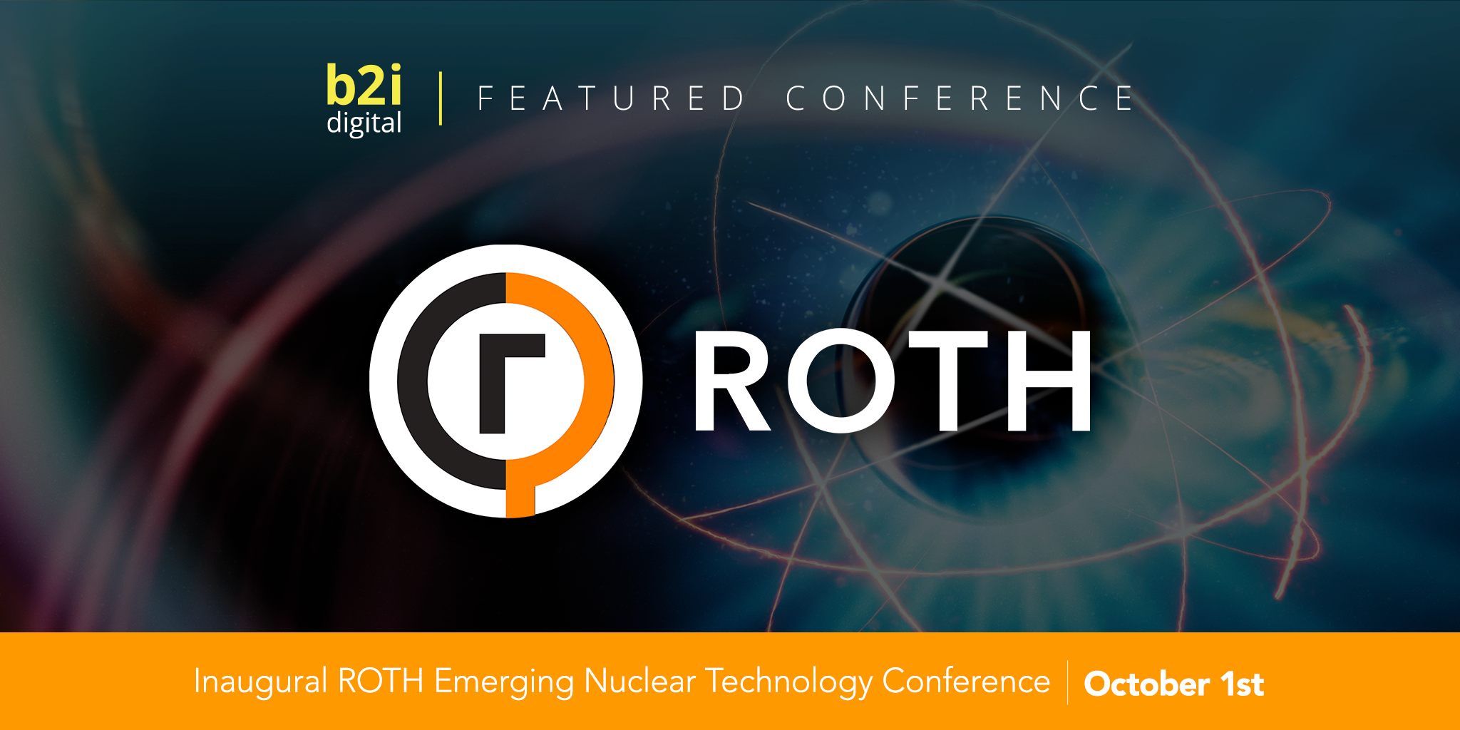 Inaugural ROTH Emerging Nuclear Technology Conference - PR-Image-_-2048x1024